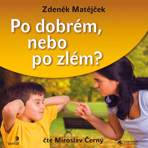 PO DOBRÉM NEBO PO ZLÉM